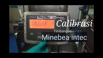 kalibrasi Timbangan Midrics 2 Minebea intec