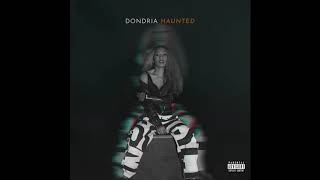 Video thumbnail of "DONDRIA - HAUNTED (Official Audio)"