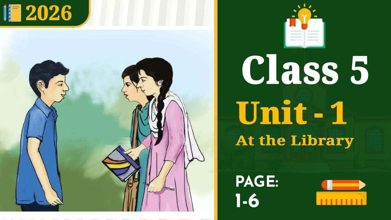 Class 5 English | Unit 1 Full Video | At the Library [Book 2026]