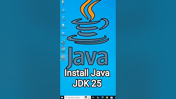 Install Java JDK 25 on Windows 10 with JAVA_HOME