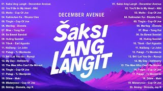 December Avenue Greatest Hits 2025: Saksi Ang Langit, Huling Sandali, Eroplanong Papel |OPM Trending