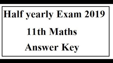 11th Maths - Half yearly Answer Key 2019