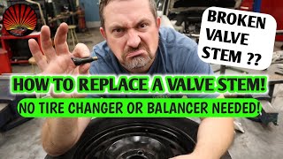 How to replace a wheel valve stem or tpms sensor without a tire changer or wheel balancer !  Sweet!