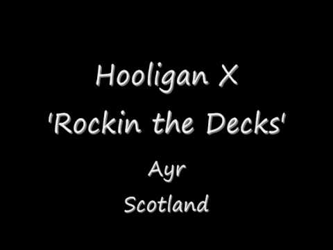 Hooligan X 'Rockin the Decks' 199?