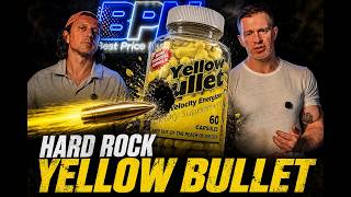Hard Rock Supps Yellow Bullet is BACK