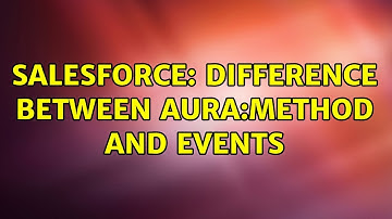 Salesforce: Difference between aura:method and events