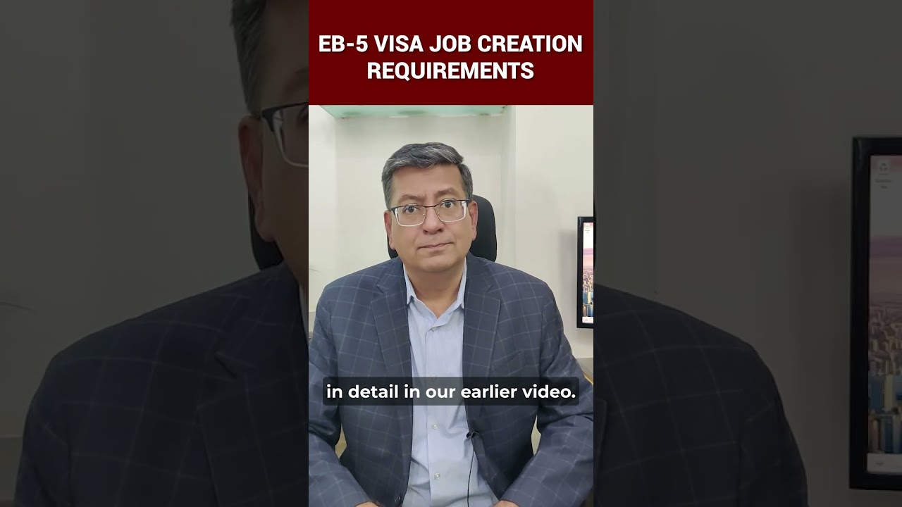 EB-5 visa job creation requirement | Acquest Advisors