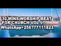 30 MINS WORSHIP BEAT FOR CHURCH VOL 9 Inspirewithpastormoses 30 MINS WORSHIP BEAT FOR CHURCH VOL 9 Inspirewithpastormoses