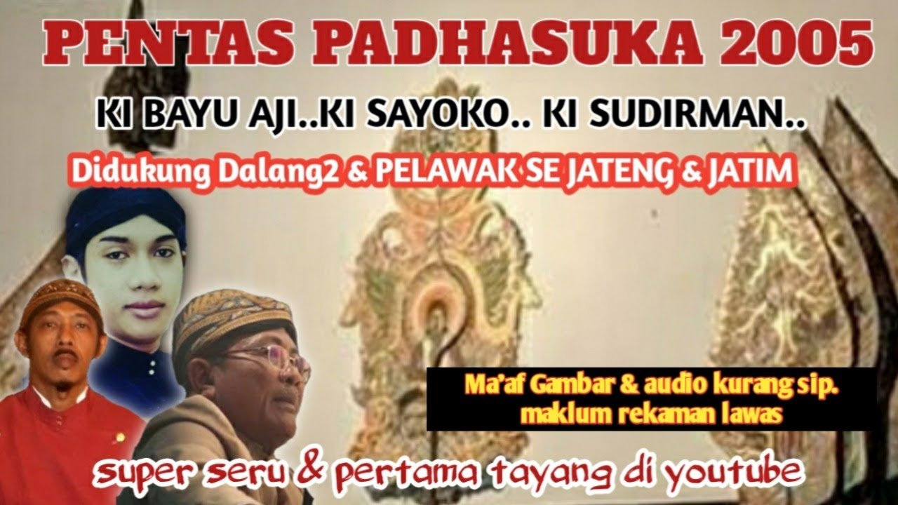 PENTAS PADASUKA 2005 || LAKON BIMA LABUH || KI BAYU AJI, KI SAYOKO & KI SUDIRMAN || SUPER SERU