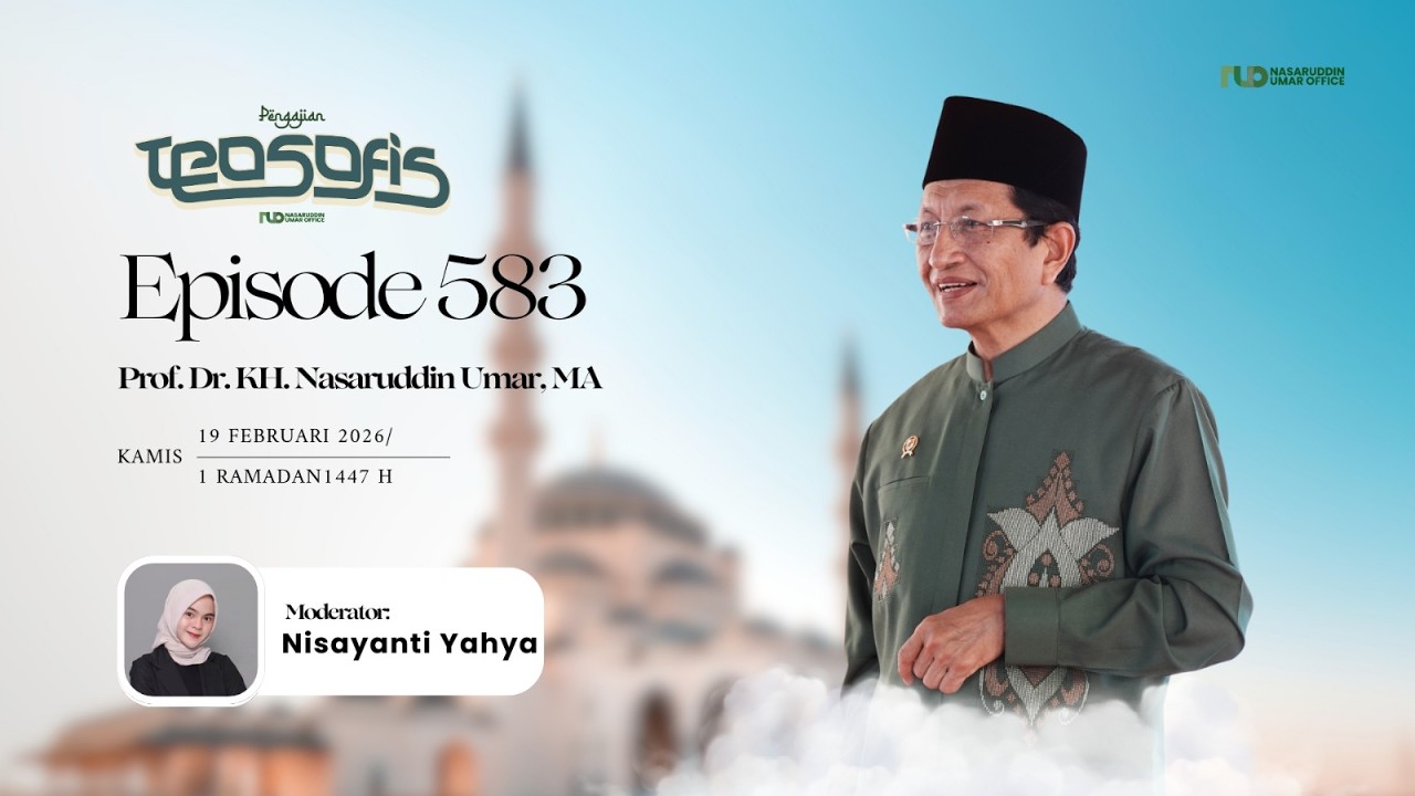 KAJIAN TEOSOFI VIRTUAL | Episode 583 | Prof. DR. KH. Nasaruddin Umar, M.A.