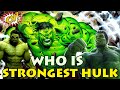 Top 10 Strongest Hulks Explained || #ComicVerse