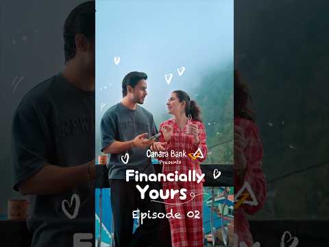 Financially Yours | Episode 2 | Micro Drama Series | Canara Bank