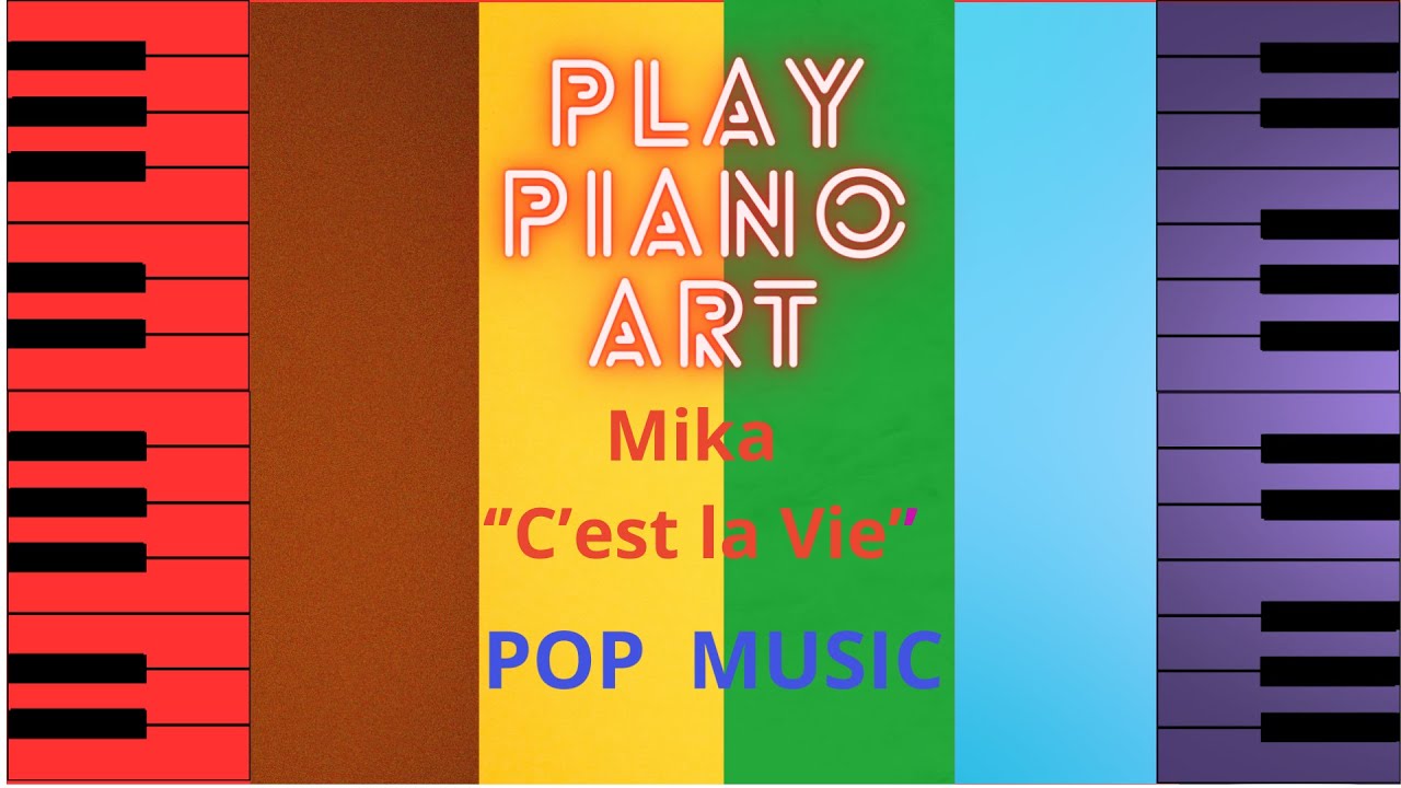 How to play Mika "C,est la Vie" _/_\_piano melody_/_\_ - YouTube