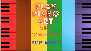 How to play Mika "C,est la Vie" _/_\_piano melody_/_\_