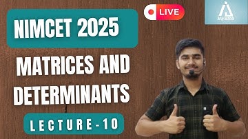 Nimcet 2025 |Matrices And Determinants  | lecture 10 |  Vijaypal Choudhary