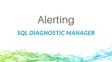 Alerting with SQL Diagnostic Manager for SQL Server