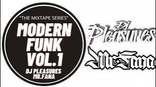 'The Mixtape Series' Modern Funk Vol.1 With DJ Pleasures & Mr.Fana