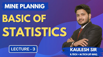 L3 : Basics of Statistics | Mine Planning | Kaulesh Sir | Mining Pathshala | #mining#gate#gatemining