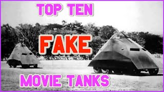 Top Ten FAKE Movie Tanks