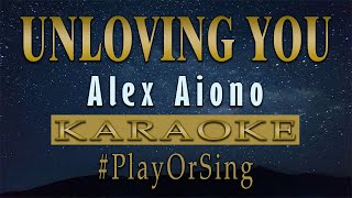 Unloving You - Alex Aiono (KARAOKE VERSION)