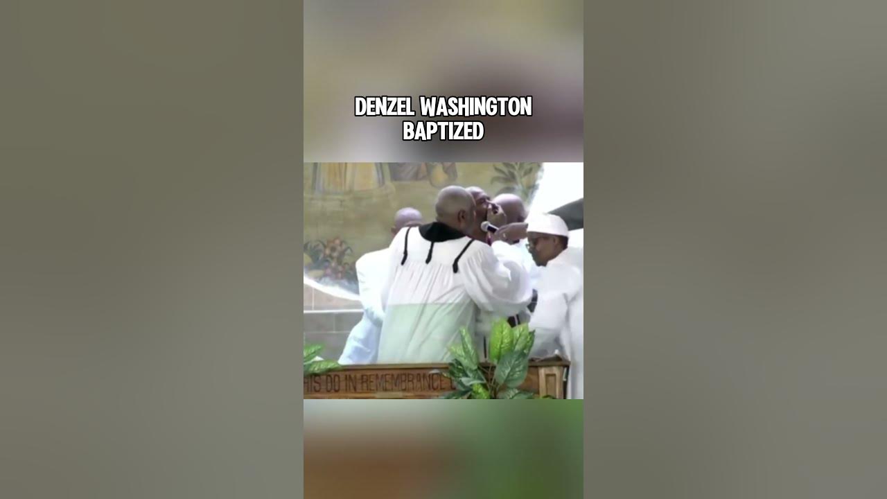 Denzel Washington becomes baptized and is now a minister in training