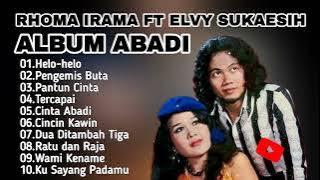 ALBUM ABADI RHOMA IRAMA FT ELVY SUKAESIH