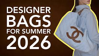 Top 10 Luxury Bags for Summer 2026