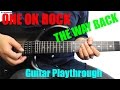 ONE OK ROCK - The Way Back (Guitar Playthrough Cover By Guitar Junkie TV) HD