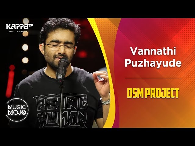 Vannathi Puzhayude - DSM Project - Music Mojo Season 6 - Kappa TV class=