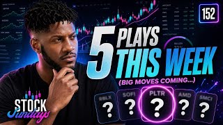 These 5 plays could take off this week! Stock Sundays EP 152