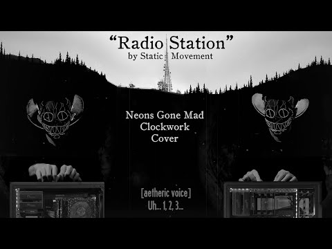 Neons Gone Mad's clockwork cover of Diego Merletto (Static Movement)'s 