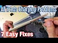 All iPads: Won't Charge, Charges Intermittently or Other Charging Problems  (7 Fixes)