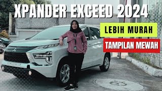 Promo & Review Lengkap Xpander Exceed 2024 Putih