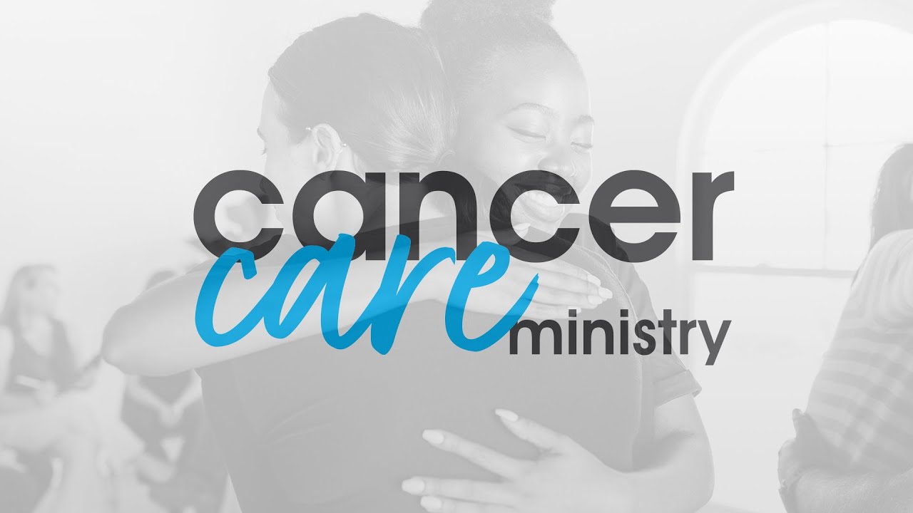 Cancer Care Ministry | New Hope