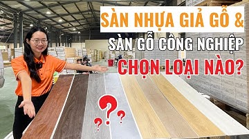 So sánh sàn nhựa giả gỗ và sàn gỗ công nghiệp - nên chọn loại nào? | Sàn nhựa vân gỗ | Haroma
