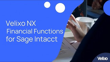 Velixo for Sage Intacct 1.3 - Introduction to Financials functions
