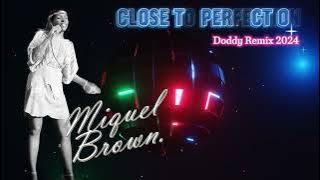 Miquel Brown - Close To Perfection (Doddy Remix 2024)