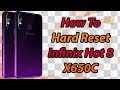 How To Hard Reset Infinix Hot 8 X650C