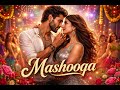 Mashooqa New Hindi Love Song 2026 Gen Z Romantic Song Trending Bollywood Music Slowfy Me Mashooqa New Hindi Love Song 2026 Gen Z Romantic Song Trending Bollywood Music Slowfy Me