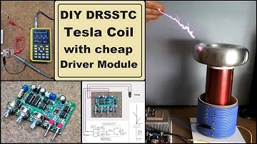 DIY DRSSTC Music Tesla coil with Interrupter using cheap Driver Module