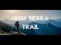 7 Days on the High Sierra Trail (August)