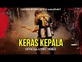 Superiots Keras Kepala Lirik Lagu