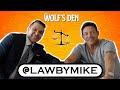 The Lawyer Who Went Viral l Wolf’s Den with @LawByMike #141