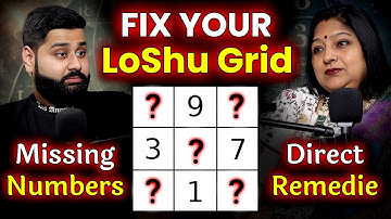 Lo Shu Grid Repair: Remedy for Career, Love & Health | Podcast Baba