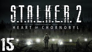 : S.T.A.L.K.E.R. 2: Heart of Chornobyl #15. ,     