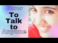 How to talk to anyone ? | Sahla Parveen ENGLISH