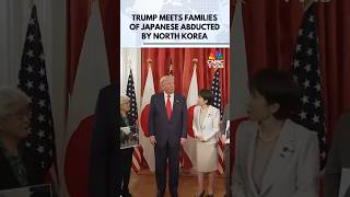 President Trump Meets Families of Japanese Citizens Abducted by North Korea | Sanae Takaichi | N18G