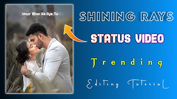 How to make Trending Shining Rays Text Status Video | Status Video Kaise Banaye | technicalmahatma