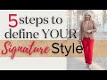 5 steps to define your signature style