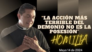 Padre Chucho  Homilía martes 14 de mayo